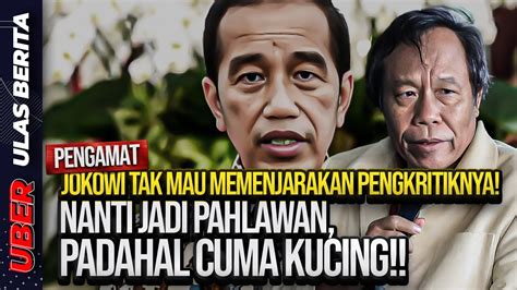 Live Pengamat Jokowi Tak Mau Memenjarakan Pengkritiknya Nanti Jadi