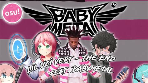 Lil Uzi Vert The End Feat BABYMETAL On Osu YouTube