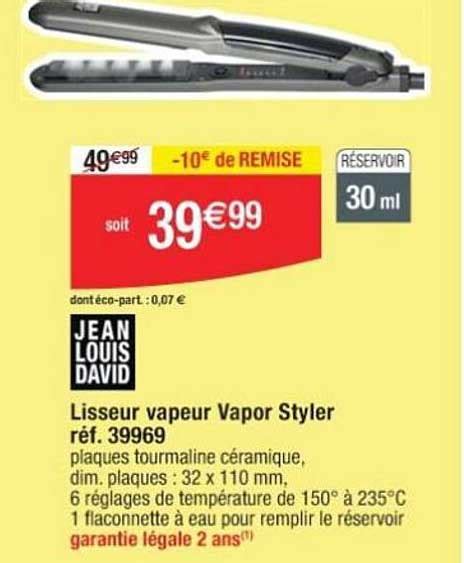 Promo Lisseur Vapeur Vapor Styler Jean Louis David Chez Cora