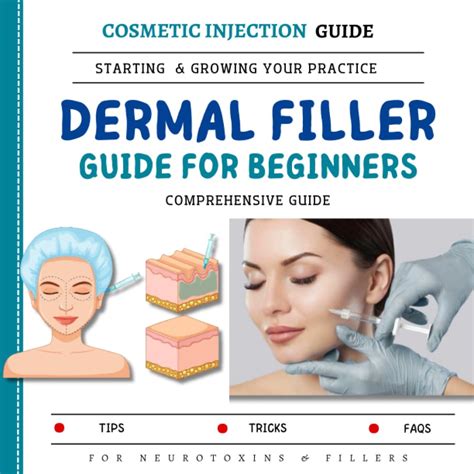 Dermal Filler Guide For Beginners The Comprehensive Guide To Starting