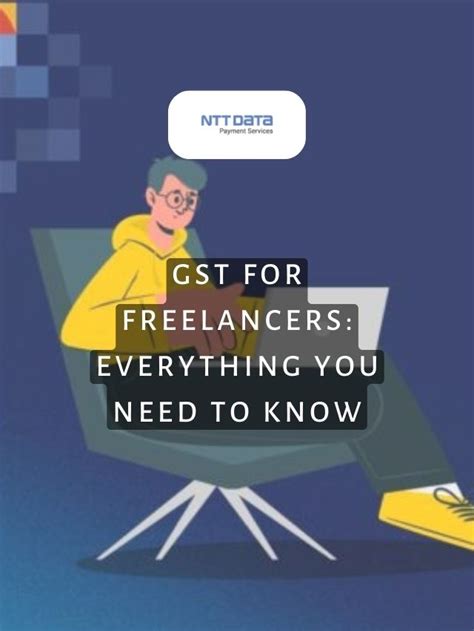 GST For Freelancers Everything You Need To Know NTT Data Payment