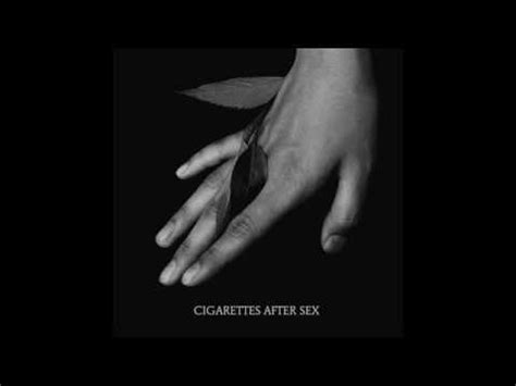 Hour Cigarettes After Sex K Youtube