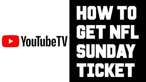 Youtube Tv How To Get Nfl Sunday Ticket Nfl Redzone Channel Add Or