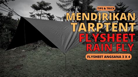 CARA PASANG FLYSHEET MODEL RAIN FLY TARPTENT ANGSANA OUTDOOOR YouTube