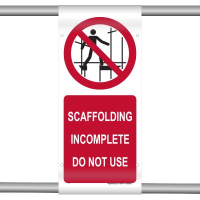 Scaffolding Incomplete Do Not Use Scaffold Banner Glendining Signs