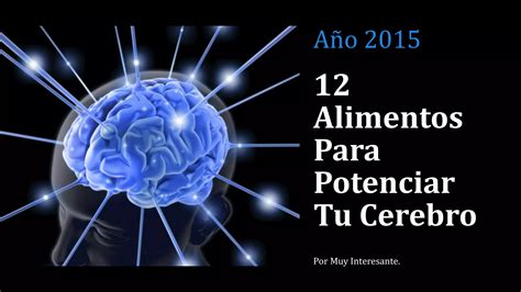 12 Alimentos Para Potenciar Tu Cerebro PPT