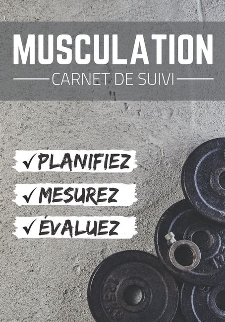 Carnet De Suivi Musculation Cahier D Entra Nement Planifiez