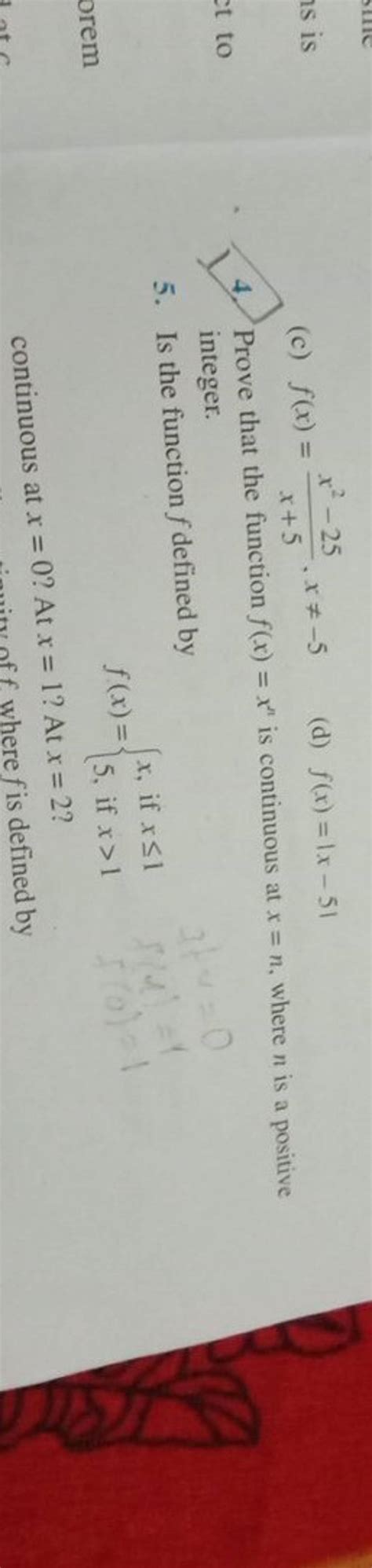 C F X X 5x2−25 X −5 D F X ∣x−5∣4 Prove That The Function F X X