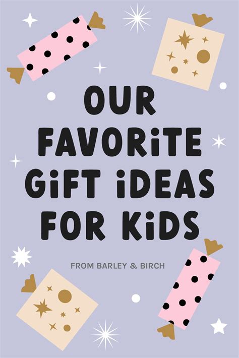 Our 2023 Kids Gift Guide - barley & birch