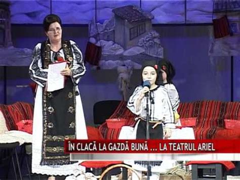 ÎN CLACĂ LA GAZDĂ BUNĂ LA TEATRU ARIEL YouTube