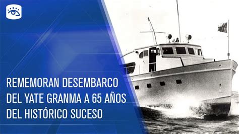 Cuba El desembarco del Yate Granma marcó el inicio de la última etapa