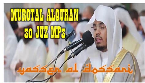 yasser-al-dossari-mp3-murotal-al-quran-30-juz | Pondok Islami - Menebar ...