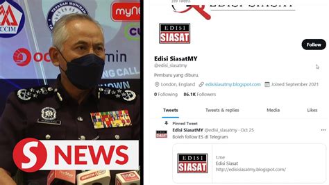 Igp 13 Investigation Papers Against Edisi Siasat Probe Underway Youtube