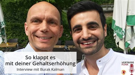 So klappt es mit deiner Gehaltserhöhung Interview mit Burak Kalman