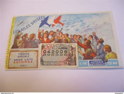 Billets De Loterie Loterie Nationale Les Ailes Bris Es Gros Lots