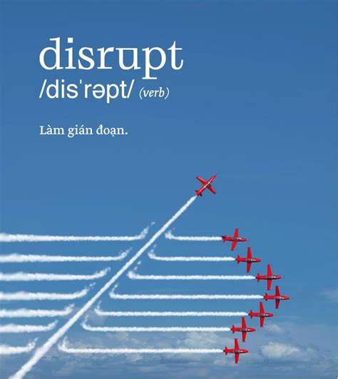 Disrupt T ti ng Anh mà b n bu c ph i hi u lý gi i s v i c a