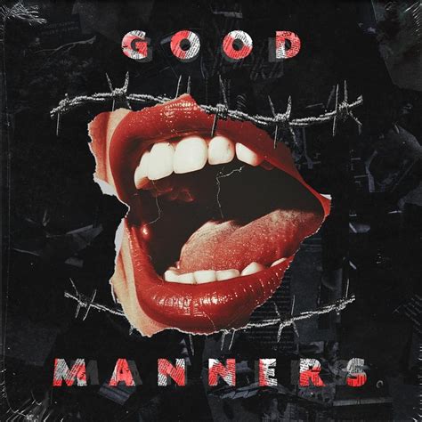 Bentez Good Manners Lyrics Genius Lyrics