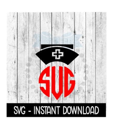 Nurse SVG, Nurse Monogram SVG Files, Instant Download, Cricut Cut Files ...