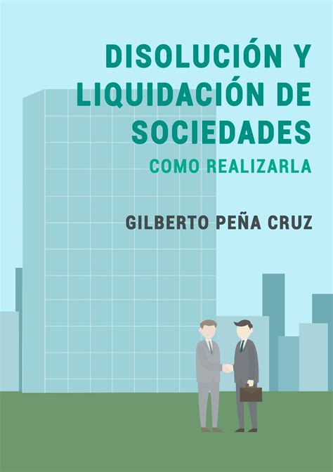 Contenido Del Libro Disoluci N Y Liquidaci N De Sociedades Como