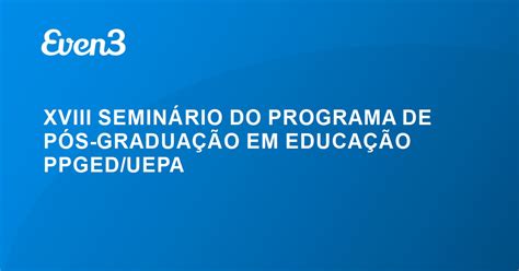 Acesse Sua Conta Xviii Semin Rio Do Programa De P S Gradua O Em