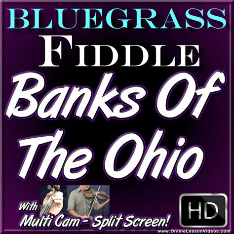 Bluegrass Fiddle Lessons How To Play Banks Of The Ohio For Fiddle