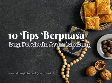 10 Tips Berpuasa Di Bulan Ramadan Bagi Penderita Asam Lambung Blogger