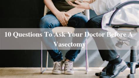 Ask Your Doctor These 10 Questions Before A Vasectomy Urology