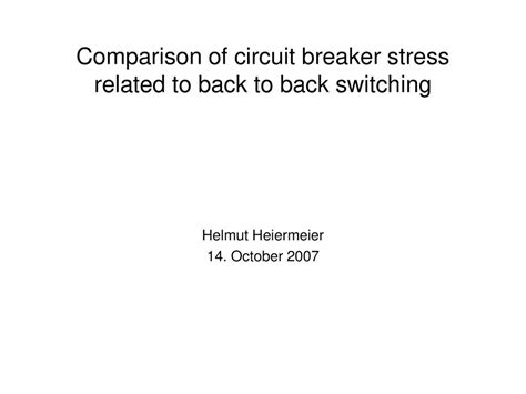 Comparison Of Circuit Breaker Stress Related To Back To Back Switching