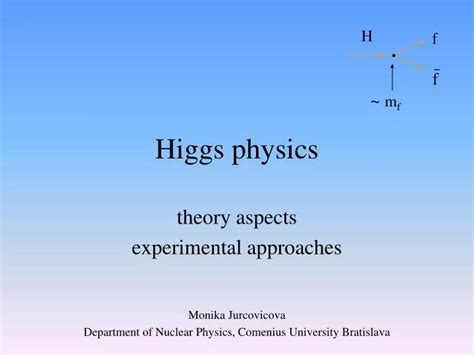 Ppt Higgs Physics Powerpoint Presentation Free Download Id1428396