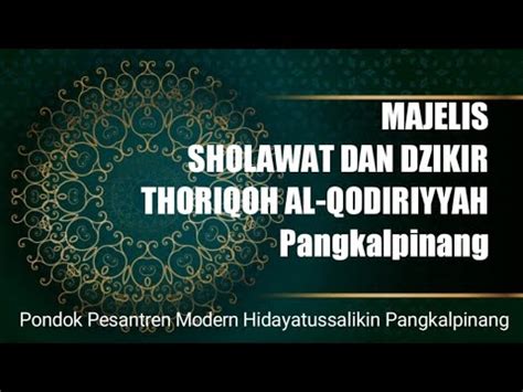 Live Majelis Sholawat Dan Dzikir Thoriqoh Al Qodiriyyah Youtube