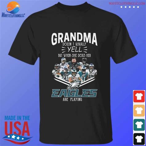 Grandma Doesnt Usually Yell But When She Does Her Philadelphia Eagles