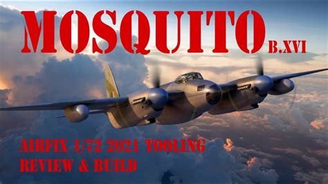 Airfix 1 72 De Havilland Mosquito B XVI 2021 Tooling Full Build HD 720p