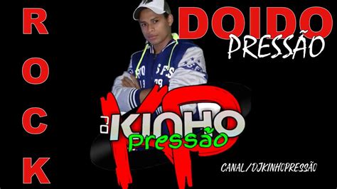 Rock Doido Press O Youtube