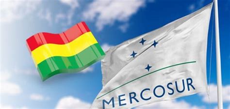 Bolivia Promulga Adhesi N Plena Al Mercosur Y Destaca Beneficios