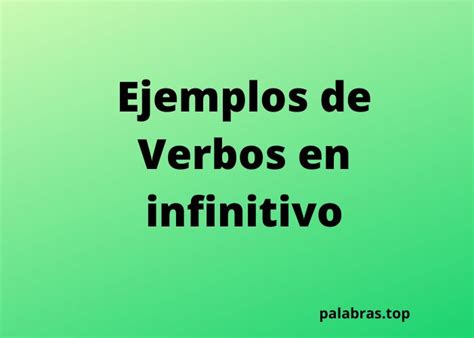 Ejemplos De Verboides Infinitivos