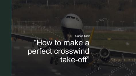 Bitacora De Un Piloto How To Make A Perfect Crosswind Take Off