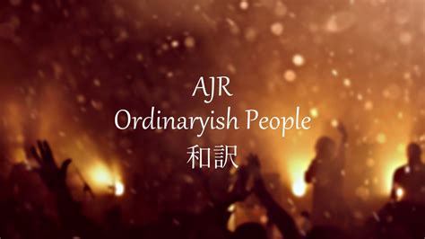 AJR Ordinaryish People feat Blue Man Group 和訳動画 English Lyrics with