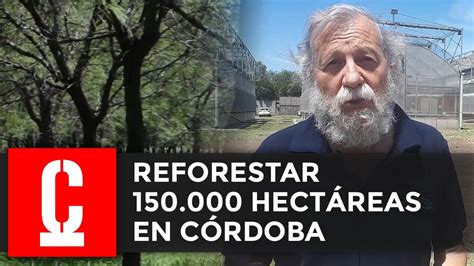 De qué trata la ley agroforestal de la provincia de Córdoba YouTube