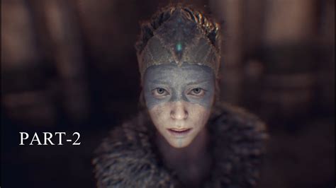 Hellblade Senuas Sacrifice Walkthrough Gameplay Part 2 Youtube