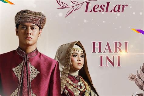 Leslar Lovers Wajib Nonton Berikut Ini Link Live Streaming Cinta Abadi