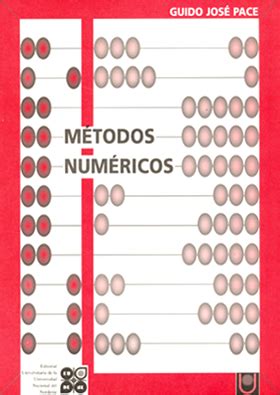 Métodos Numéricos EUDENE Editorial de la Universidad Nacional del