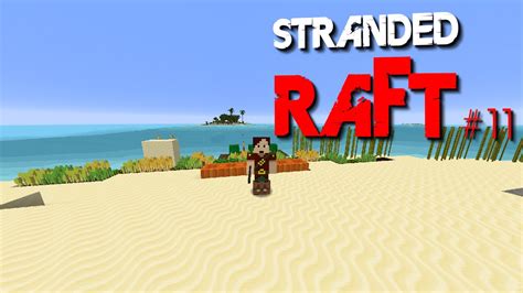 Minecraft Map Stranded Raft 11 YouTube