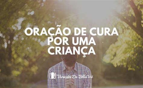 Oração de Cura por uma Criança Doente A Cura de Deus