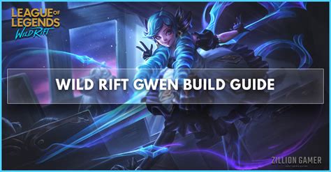 Gwen Build Wild Rift Patch 4 2a Best Items Runes Abilities