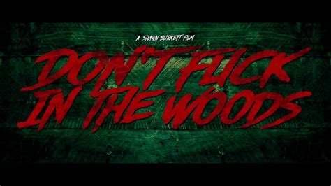 В лесу не сношаться 2016 Don t Fuck In The Woods Official Trailer