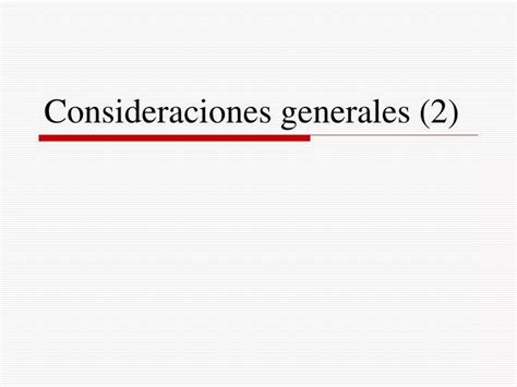 Ppt Consideraciones Generales Powerpoint Presentation Free