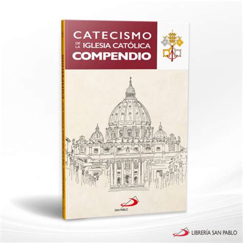 Compendio Catecismo De La Iglesia Catolica San Pablo Librer A San Pablo