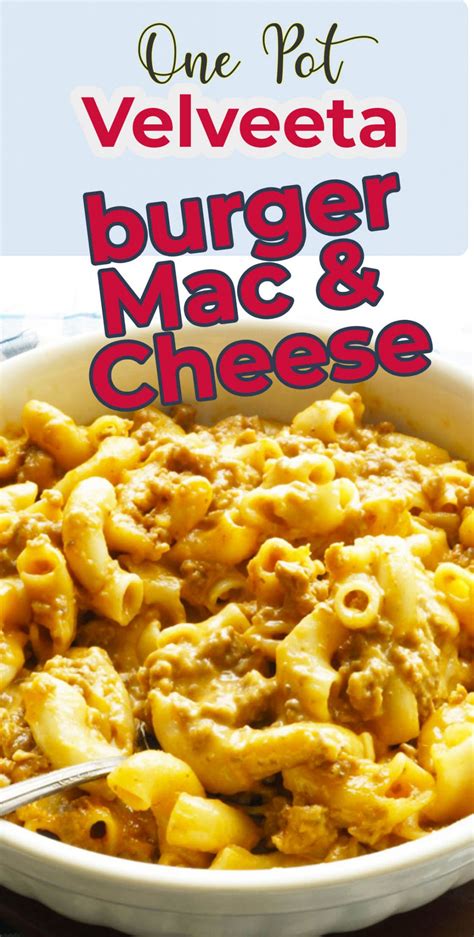 Cheese Burger Macaroni Hamburger Mac And Cheese Recipes With Velveeta