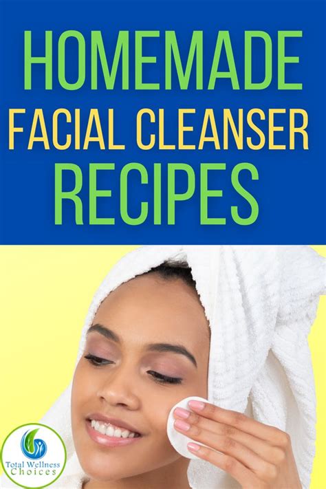 Homemade Facial Cleanser Recipes Homemade Facial Cleanser Facial