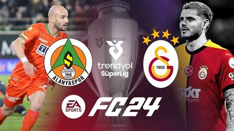 Alanyaspor Vs Galatasaray Sezon Trendyol S Per L G Ea Fc